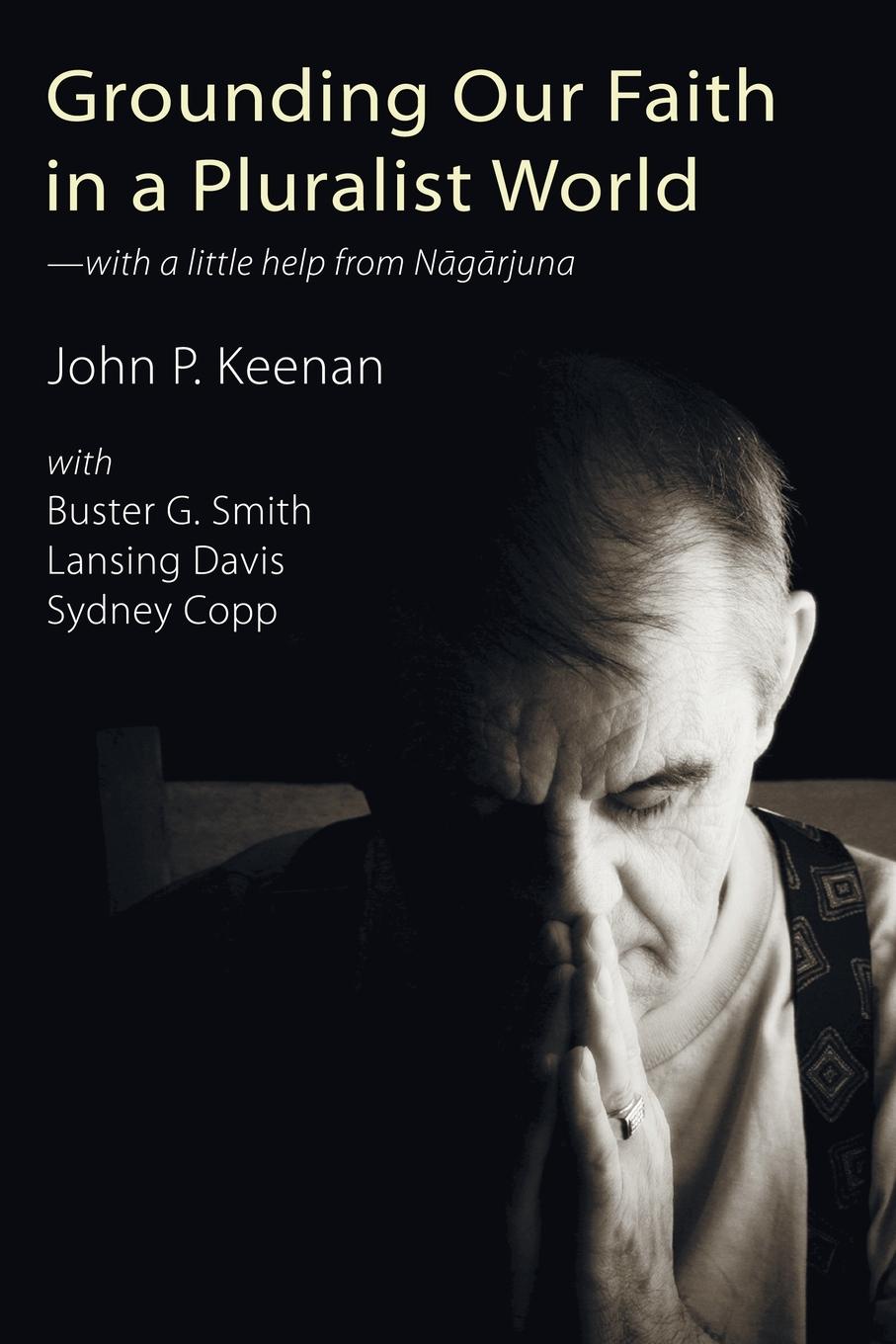 Cover: 9781556359972 | Grounding Our Faith in a Pluralist World | John P. Keenan (u. a.)