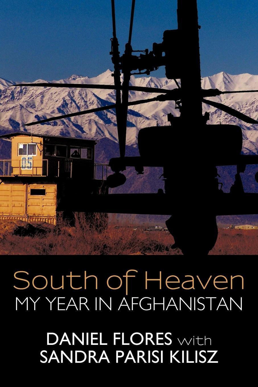 Cover: 9781462024384 | South of Heaven | My Year in Afghanistan | Daniel Flores | Taschenbuch