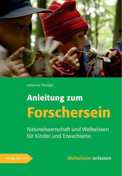 Cover: 9783937785714 | Anleitung zum Forschersein | Johanna Pareigis | Taschenbuch | Deutsch