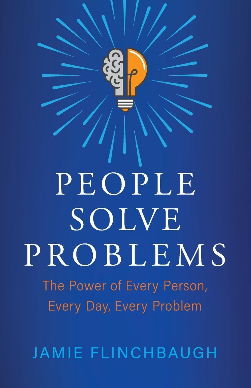Cover: 9781737676119 | People Solve Problems | Jamie Flinchbaugh | Taschenbuch | Paperback