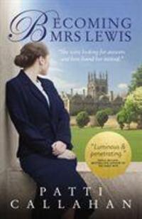 Cover: 9780310104803 | Becoming Mrs. Lewis | Patti Callahan | Taschenbuch | Englisch | 2019