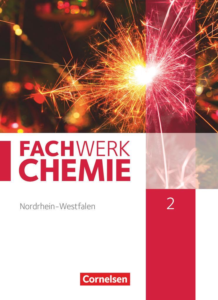 Cover: 9783060146840 | Fachwerk Chemie 02: 9./10. Schuljahr. Schülerbuch Nordrhein-Westfalen