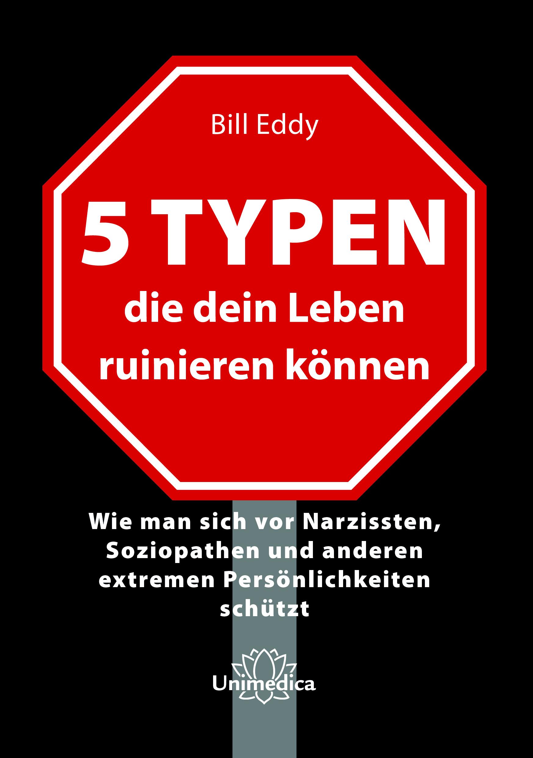 Cover: 9783962572853 | 5 Typen, die dein Leben ruinieren können | Eddy Bill | Taschenbuch