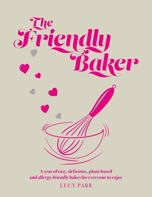 Cover: 9781915538017 | The Friendly Baker | Lucy Parr | Buch | Gebunden | Englisch | 2022