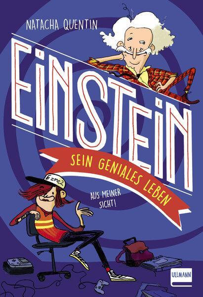Cover: 9783741524950 | Einstein - sein geniales Leben | Natacha Quentin | Taschenbuch | 2020