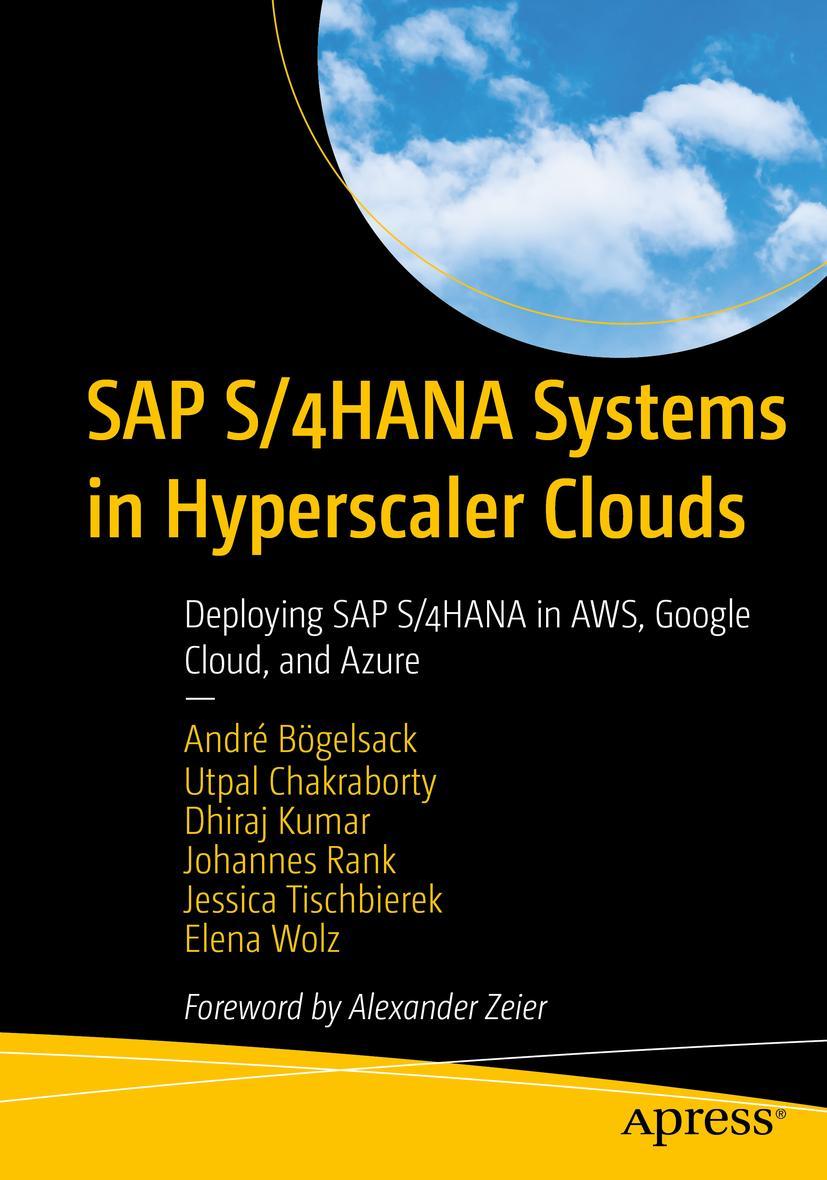 Cover: 9781484281574 | SAP S/4HANA Systems in Hyperscaler Clouds | André Bögelsack (u. a.)