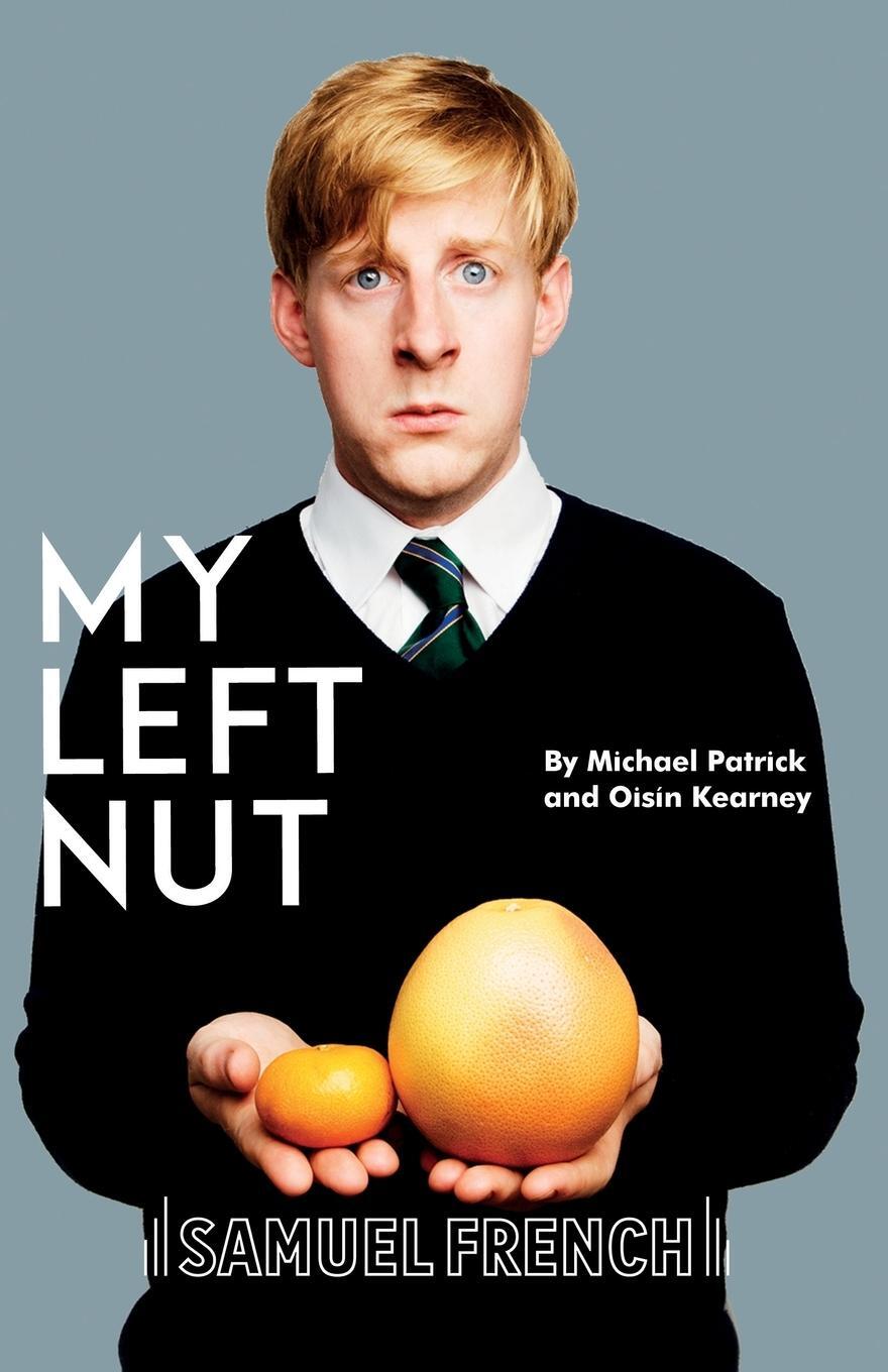 Cover: 9780573116414 | My Left Nut | Michael Patrick (u. a.) | Taschenbuch | Paperback | 2019