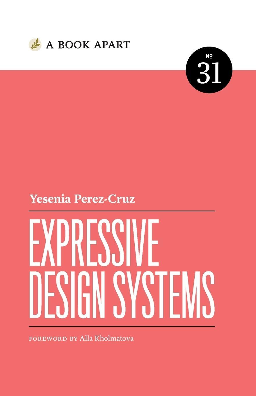 Cover: 9781952616082 | Expressive Design Systems | Yesenia Perez-Cruz | Taschenbuch | 2019