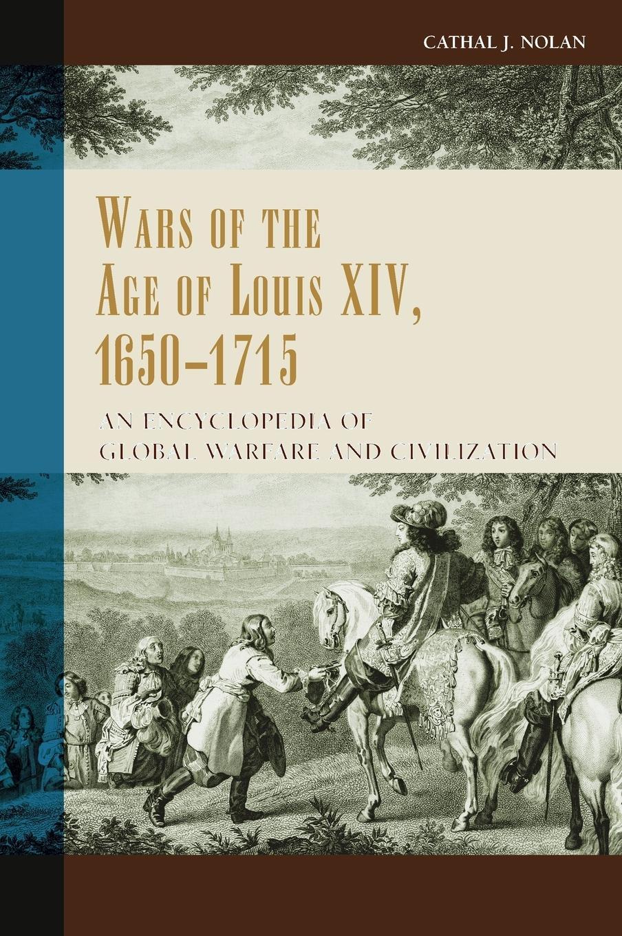 Cover: 9780313330469 | Wars of the Age of Louis XIV, 1650-1715 | Cathal Nolan | Buch | 2008