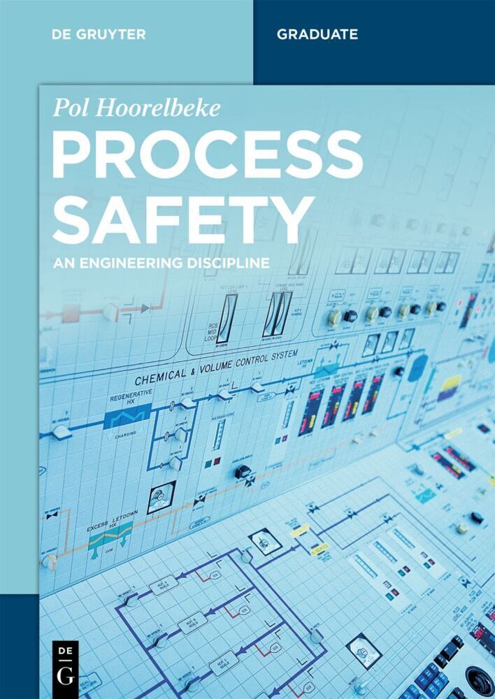 Cover: 9783110632057 | Process Safety | An Engineering Discipline | Pol Hoorelbeke | Buch