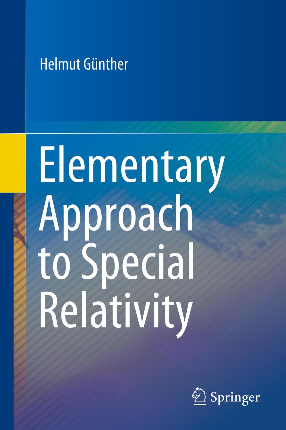Cover: 9789811531675 | Elementary Approach to Special Relativity | Helmut Günther | Buch | X