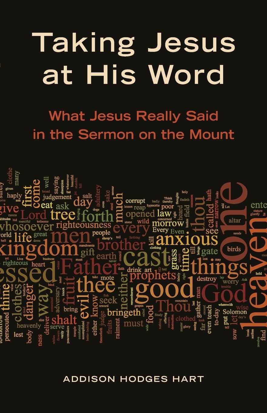 Cover: 9780802866912 | Taking Jesus at His Word | Addison H Hart | Taschenbuch | Paperback