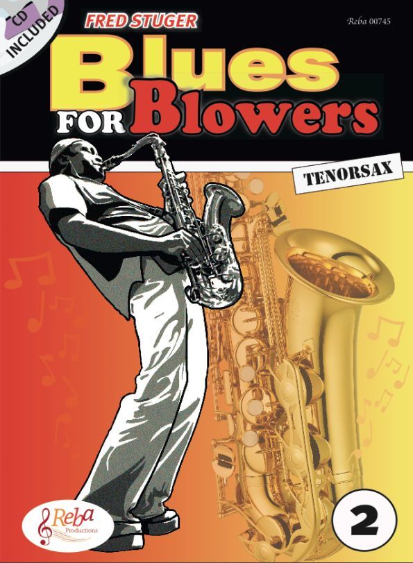 Cover: 9789069114255 | Blues for Blowers 2 | Fred Stuger | Songbuch (Saxophon) | Buch + CD