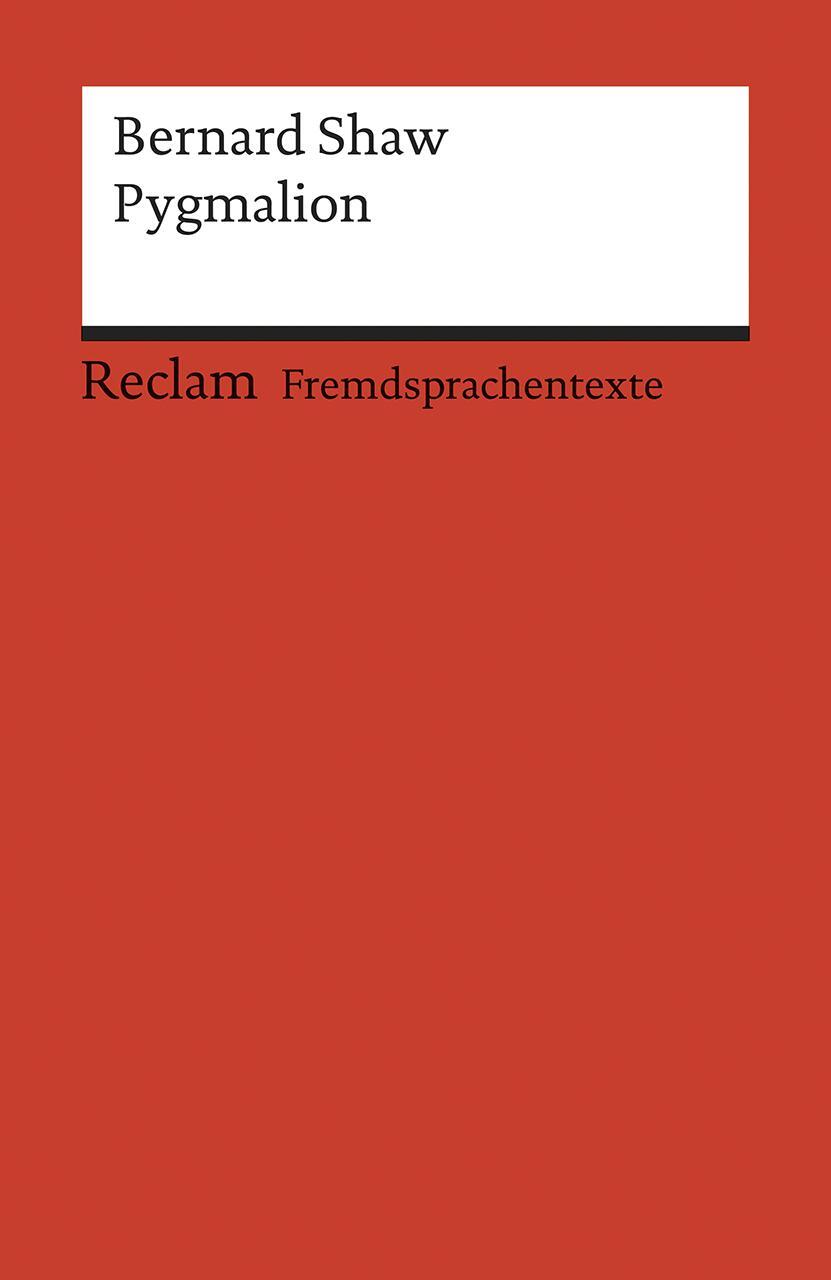Cover: 9783150092668 | Pygmalion | A Romance in Five Acts | George Bernard Shaw | Taschenbuch