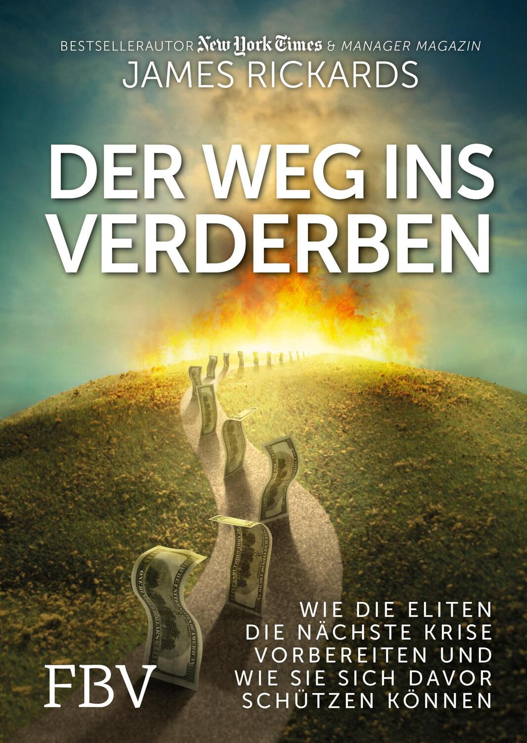 Cover: 9783959720243 | Der Weg ins Verderben | James Rickards | Buch | Deutsch | 2017