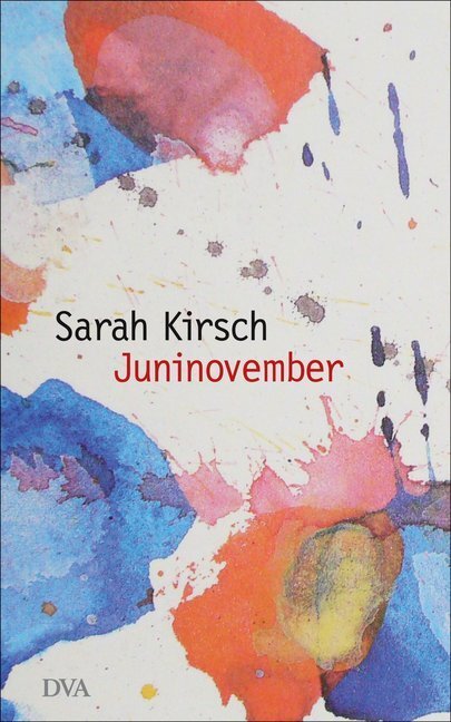 Cover: 9783421046369 | Juninovember | Sarah Kirsch | Buch | 2014 | DVA | EAN 9783421046369