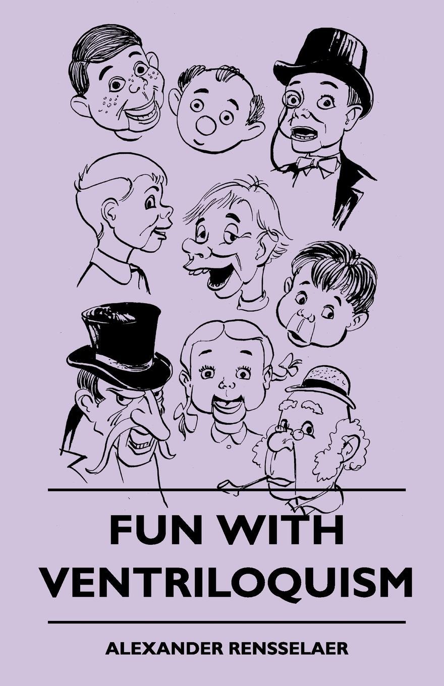 Cover: 9781445510415 | Fun With Ventriloquism | Alexander Rensselaer | Taschenbuch | Englisch
