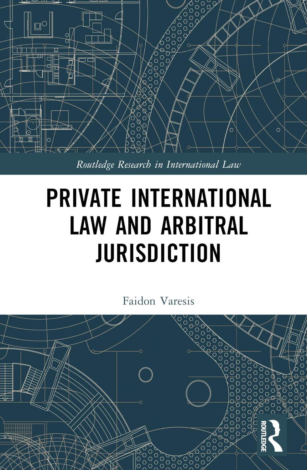 Cover: 9781032205359 | Private International Law and Arbitral Jurisdiction | Faidon Varesis