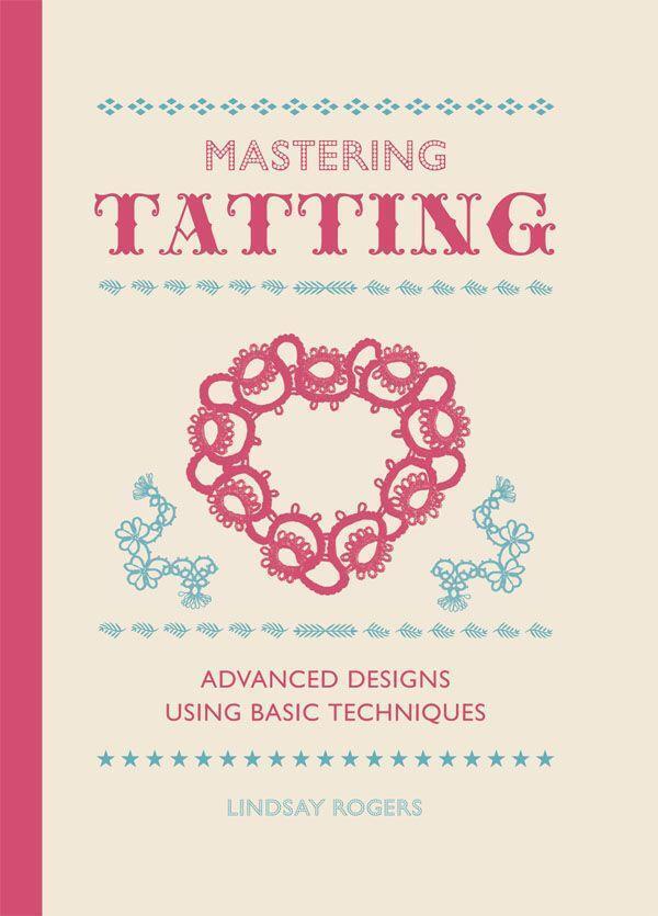 Cover: 9781861089502 | Mastering Tatting: Advanced Designs Using Basic Techniques | Rogers