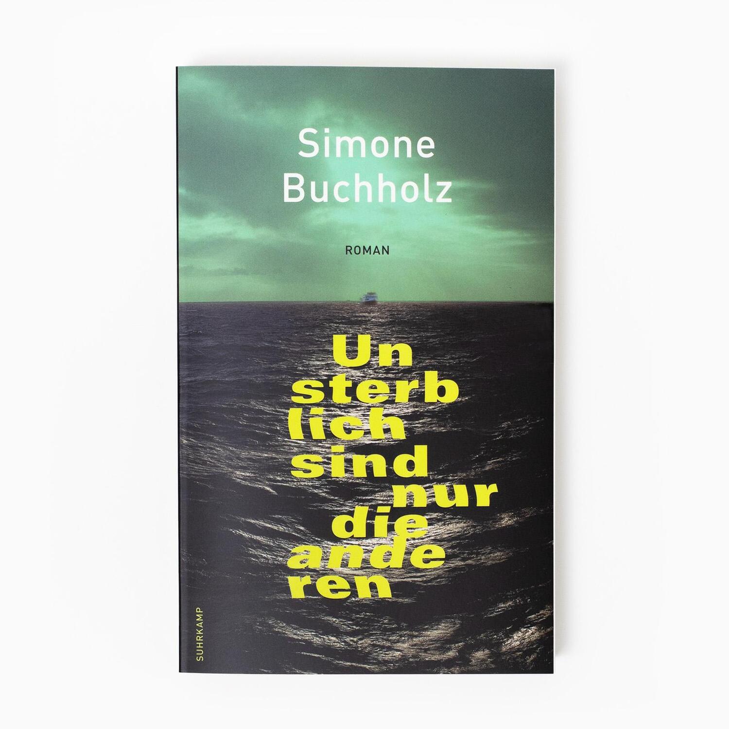 Bild: 9783518473689 | Unsterblich sind nur die anderen | Roman | Simone Buchholz | Buch