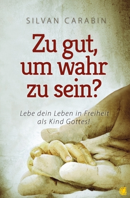 Cover: 9783936322187 | Zu gut, um wahr zu sein? | Silvan Carabin | Taschenbuch | Deutsch