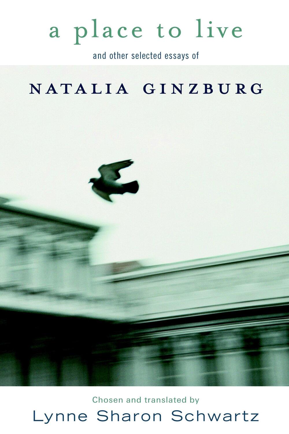 Cover: 9781583225707 | A Place To Live | And Other Selected Essays | Natalia Ginzburg | Buch