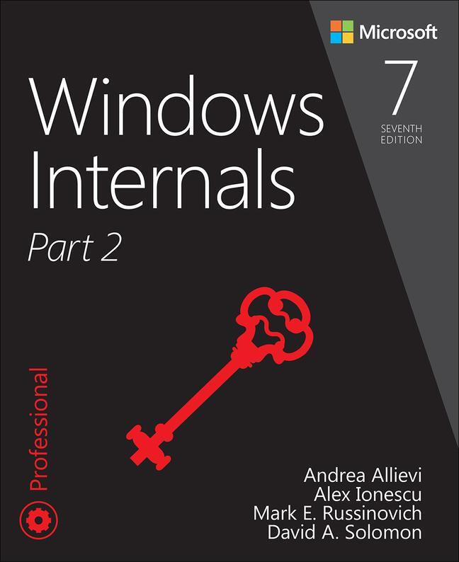 Cover: 9780135462409 | Windows Internals, Part 2 | Mark Russinovich (u. a.) | Taschenbuch