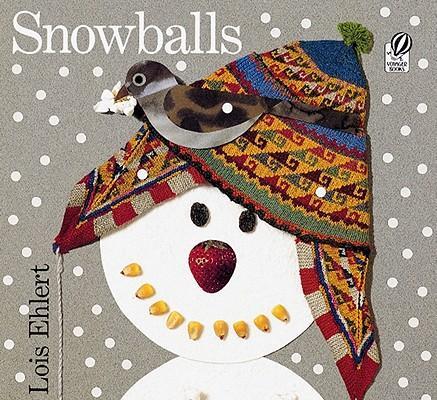 Cover: 9780152020958 | Snowballs | Lois Ehlert | Taschenbuch | Kartoniert / Broschiert | 1999