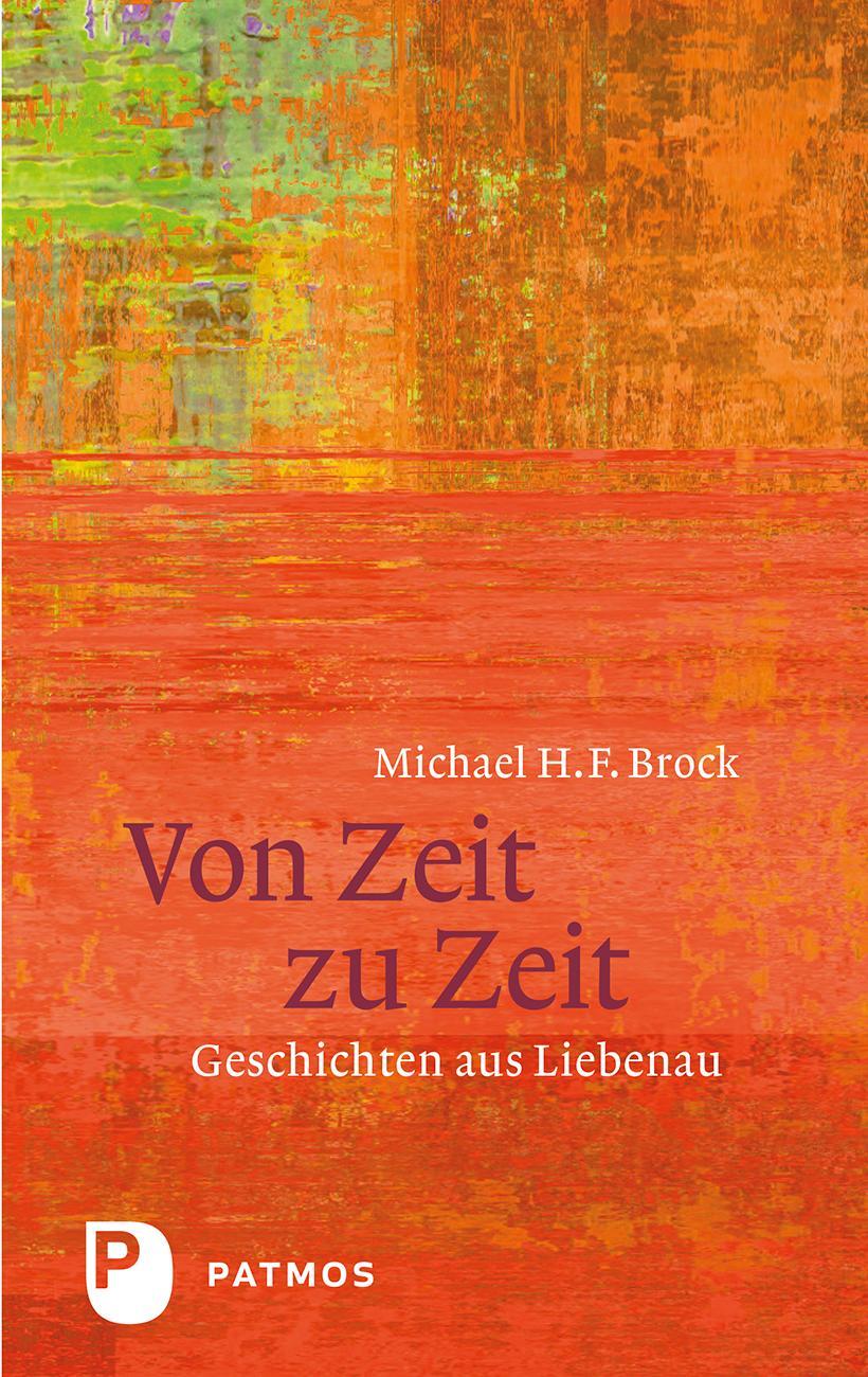 Cover: 9783843615648 | Von Zeit zu Zeit | Geschichten aus Liebenau | Michael H. F. Brock