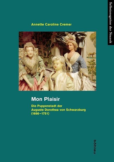 Cover: 9783412223991 | Mon Plaisir | Annette Caroline Cremer | Buch | 517 S. | Deutsch | 2015