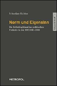 Cover: 9783938690628 | Norm und Eigensinn | Sebastian Richter | Taschenbuch | 223 S. | 2007