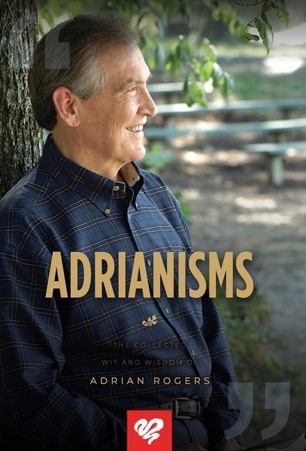 Cover: 9781613148310 | Adrianisms | The Collected Wit and Wisdom of Adrian Rogers | Rogers