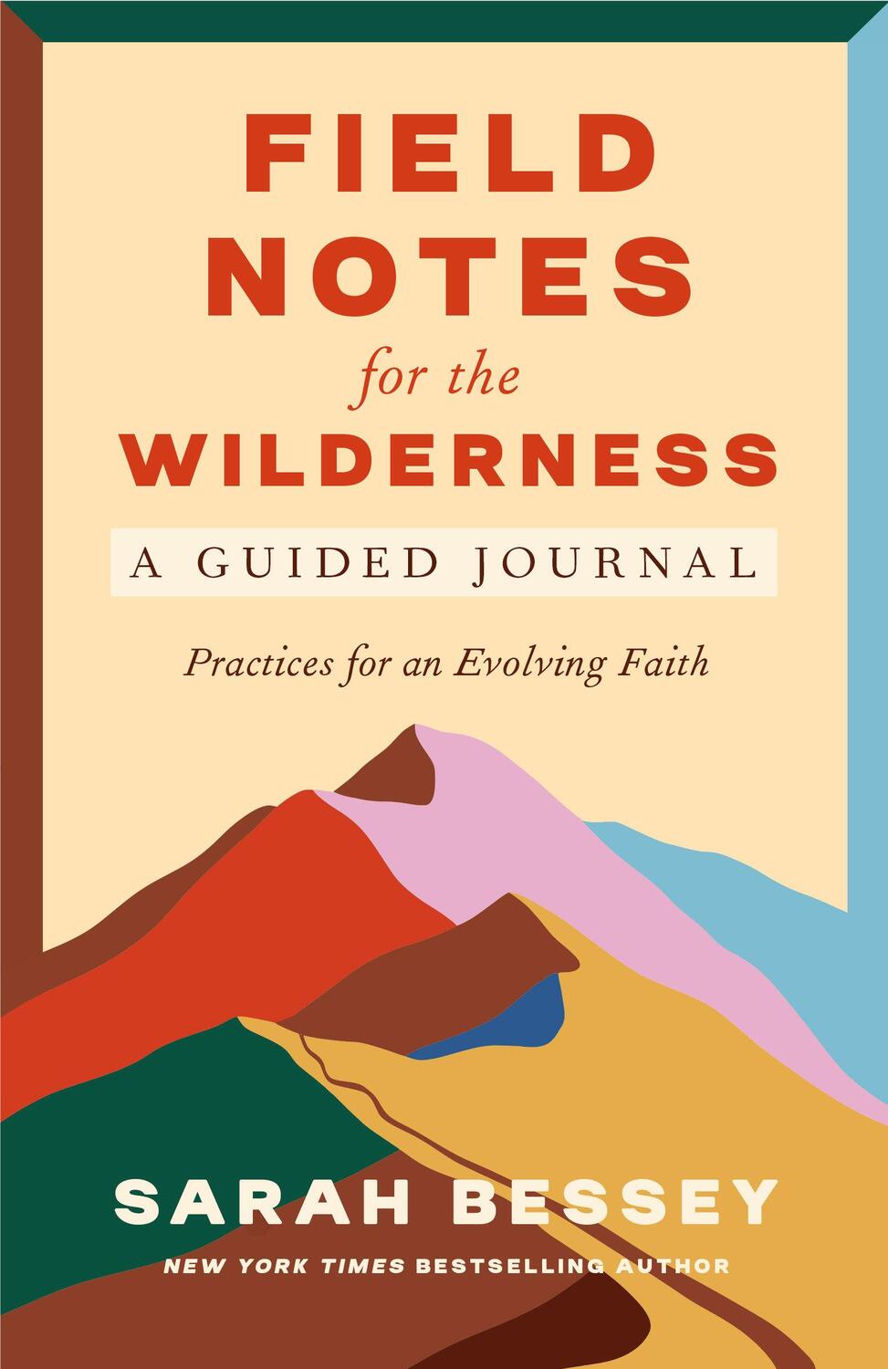 Cover: 9780593593707 | Field Notes for the Wilderness: A Guided Journal | Sarah Bessey | Buch
