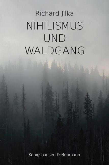 Cover: 9783826075339 | Nihilismus und Waldgang | Richard Jilka | Taschenbuch | Deutsch | 2022