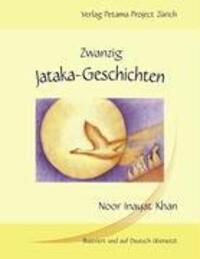 Cover: 9783907643112 | Zwanzig Jataka-Geschichten | Inayat Khan | Taschenbuch | 88 S. | 2009