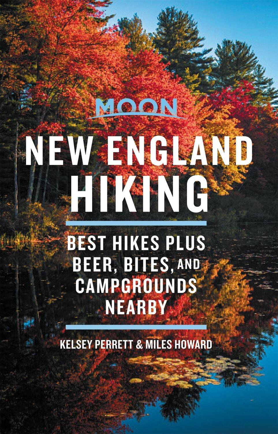 Cover: 9781640490239 | Moon New England Hiking (First Edition) | Kelsey Perrett (u. a.)