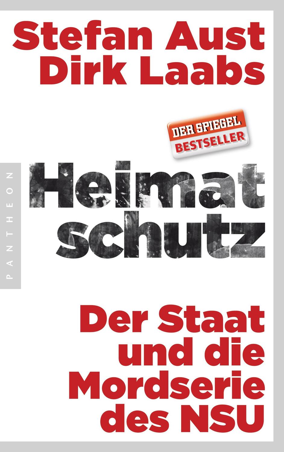 Cover: 9783570552025 | Heimatschutz | Der Staat und die Mordserie des NSU | Aust (u. a.)