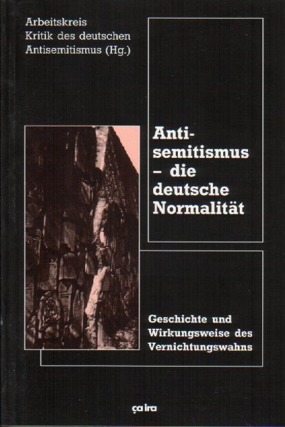 Cover: 9783924627690 | Antisemitismus - die deutsche Normalität | Antisemitismus | Buch