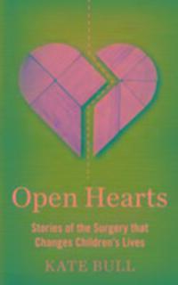Cover: 9781783962273 | Open Hearts | Stories of the Surgery That Changes Children's Lives