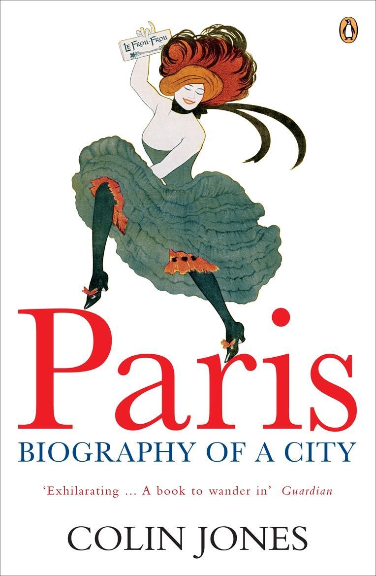 Cover: 9780140282924 | Paris | Biography of a City | Colin Jones | Taschenbuch | Englisch