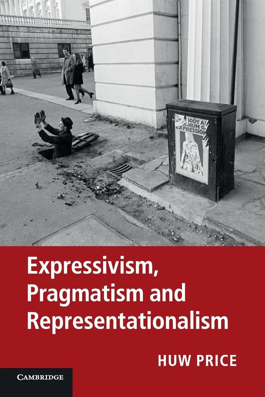 Cover: 9780521279062 | Expressivism, Pragmatism and Representationalism | Huw Price (u. a.)