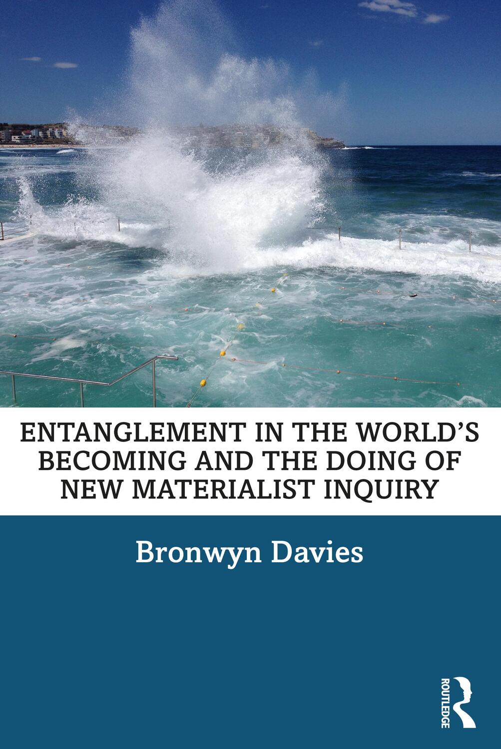 Cover: 9780367479756 | Entanglement in the World's Becoming and the Doing of New...