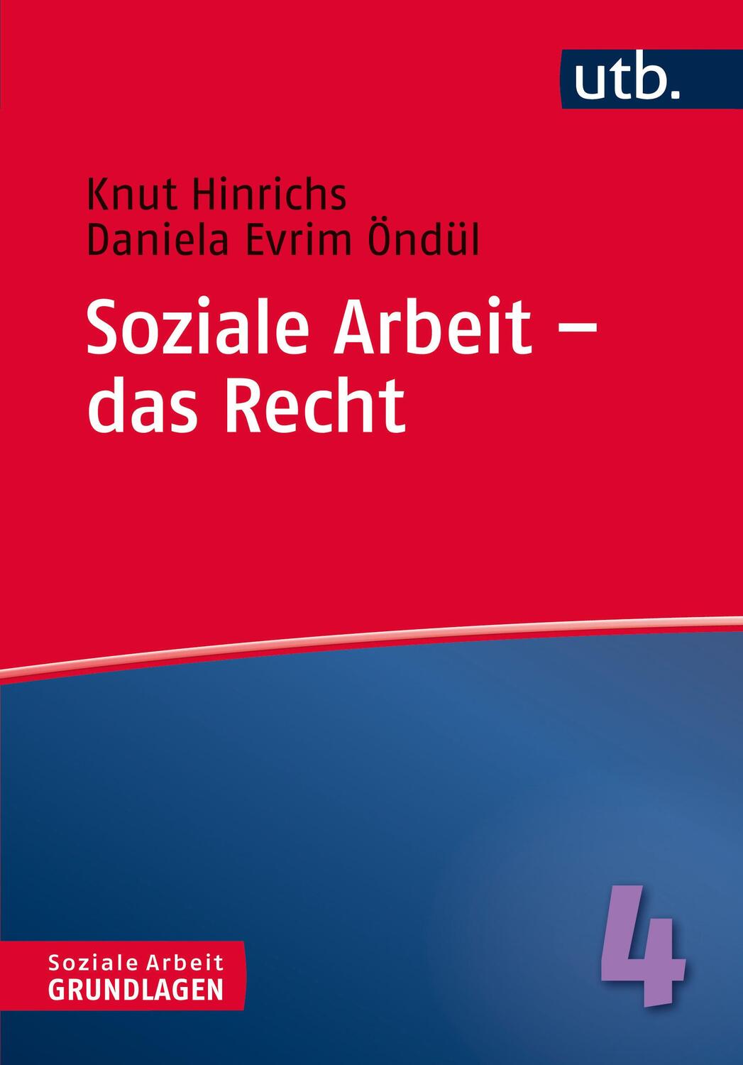 Cover: 9783825243517 | Soziale Arbeit - das Recht | Knut Hinrichs (u. a.) | Taschenbuch