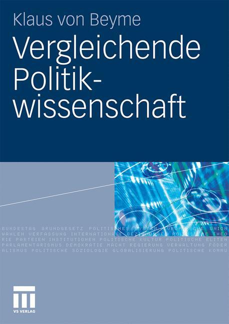 Cover: 9783531168074 | Vergleichende Politikwissenschaft | Klaus Von Beyme | Buch | 338 S.