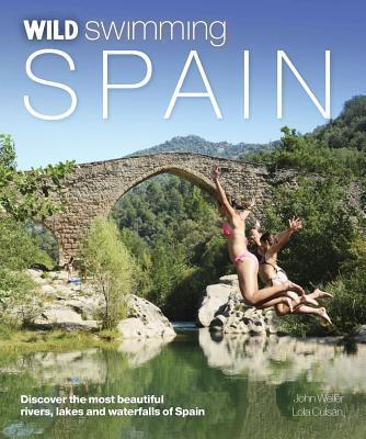 Cover: 9781910636060 | Wild Swimming Spain | John Weller (u. a.) | Taschenbuch | Englisch
