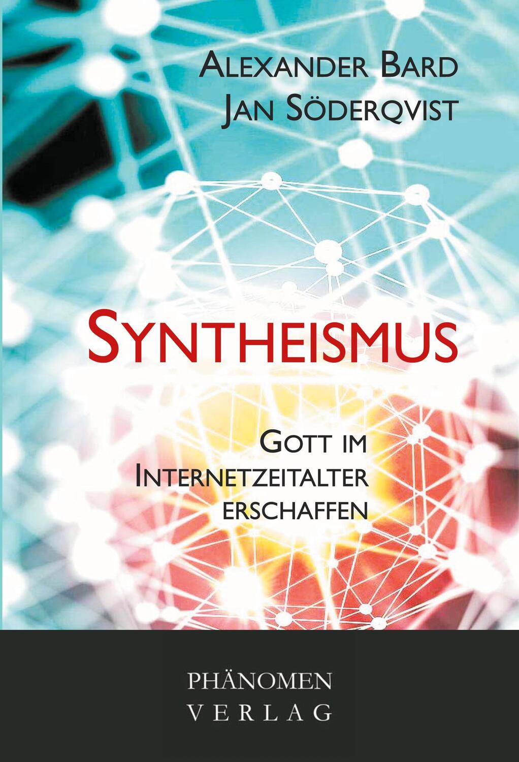 Cover: 9788412355161 | Syntheismus | Gott im Internetzeitalter erschaffen | Bard (u. a.)