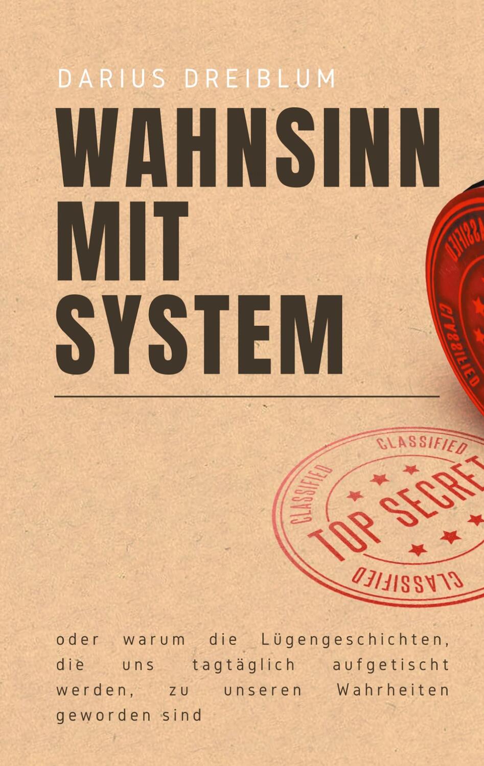 Cover: 9783734718793 | Wahnsinn mit System | Darius Dreiblum | Taschenbuch | Books on Demand