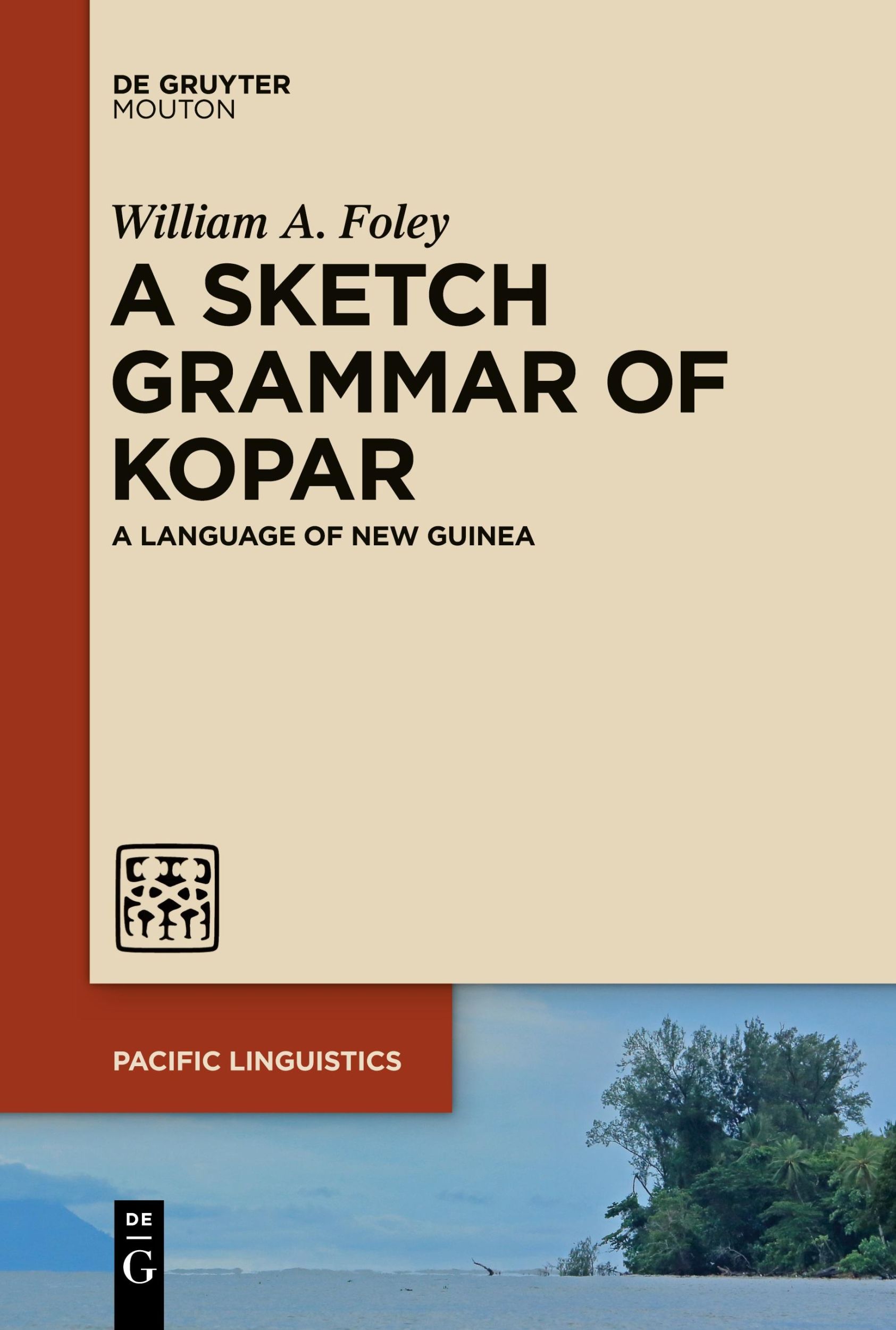 Cover: 9783111357546 | A Sketch Grammar of Kopar | A Language of New Guinea | Foley | Buch