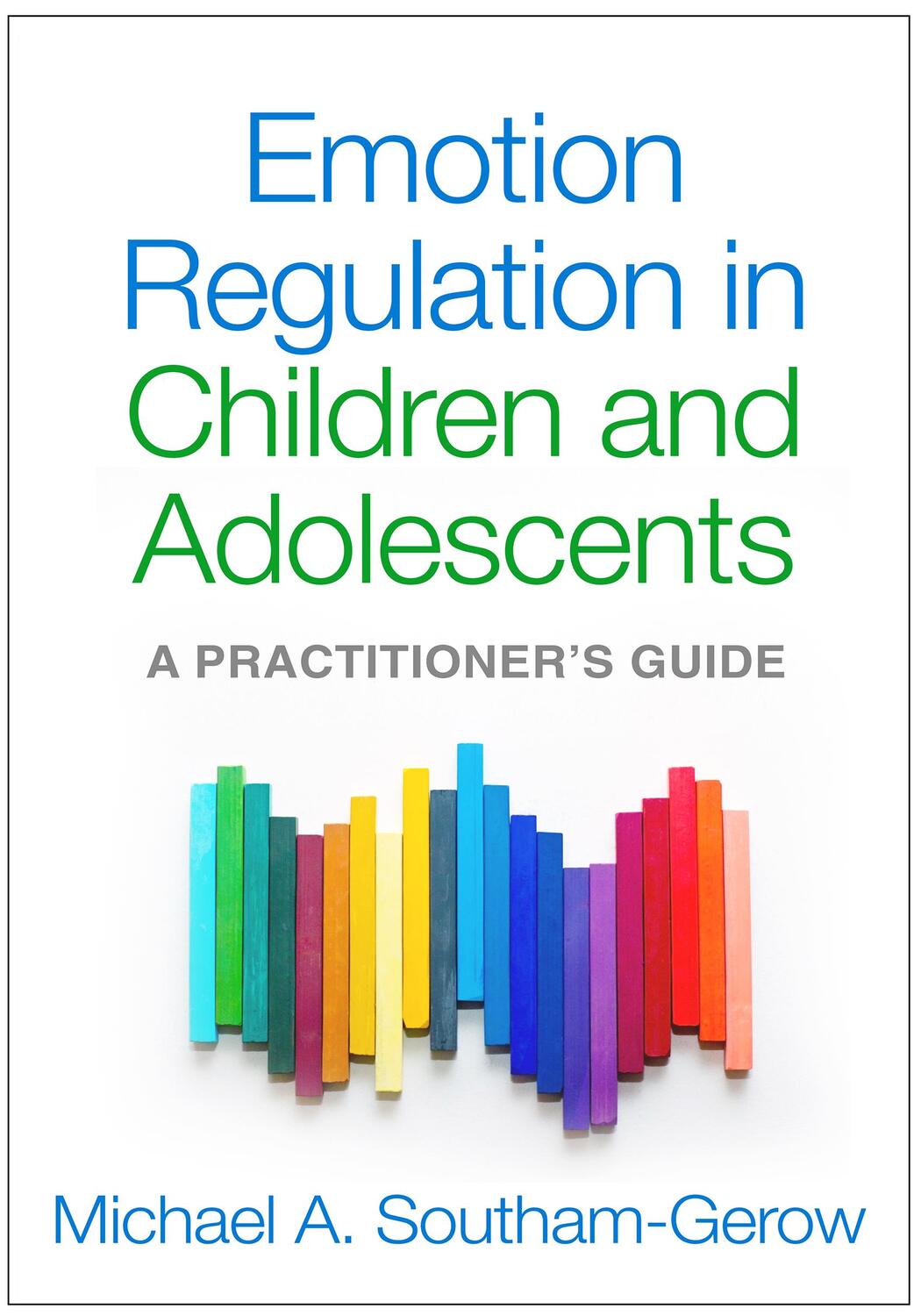 Cover: 9781462527014 | Emotion Regulation in Children and Adolescents | Southam-Gerow | Buch