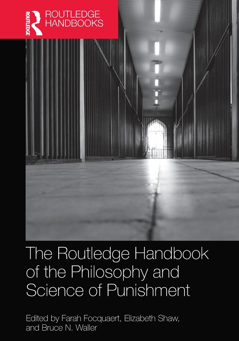 Cover: 9780367553654 | The Routledge Handbook of the Philosophy and Science of Punishment